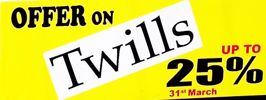 Offer on Twills 